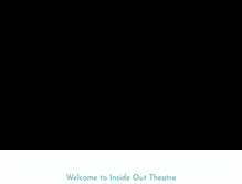 Tablet Screenshot of insideouttheatre.com